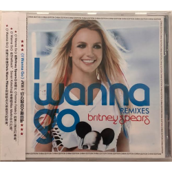 CD "I Wanna Go - Remixes"...