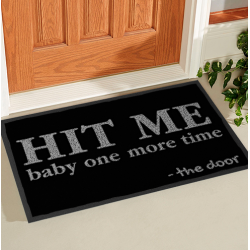 Black doormat "Hit Me Baby...