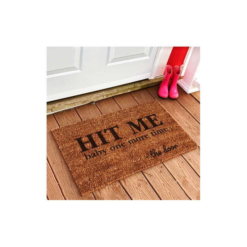 Brown doormat "Hit Me Baby One More Time the door"