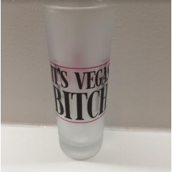 Verre à vodka "It's Vegas...