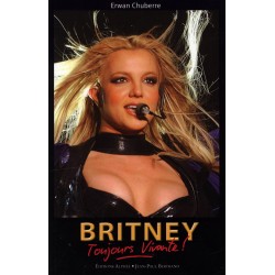 "Britney : Toujours Vivante...